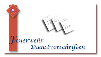 Feuerwehr- Dienstvorschriften